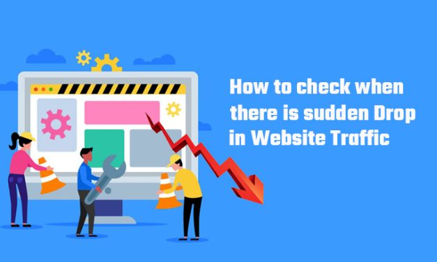 How to check when there is sudden Drop in Website Traffic