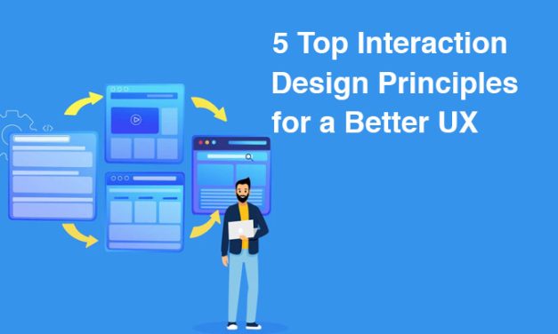 5 Top Interaction Design Principles for a Better UX