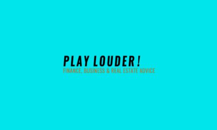 Play Louder – Finance, Business & Real Estate Advice