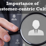 Importance of Customer-centric Culture