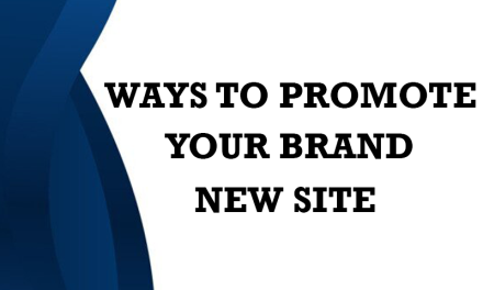 Ways to Promote Your Brand New Site