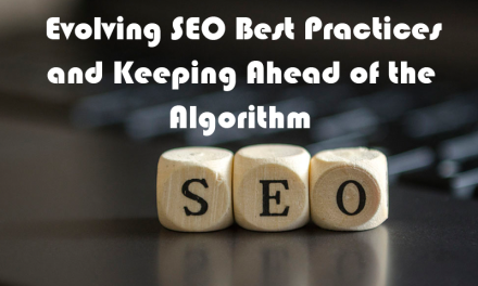 Evolving SEO Best Practices and Keeping Ahead of the Algorithm