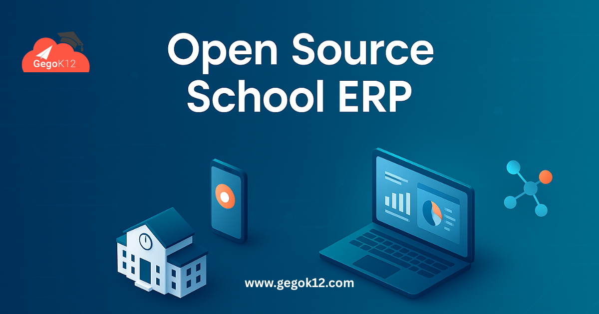 GegoK12 Review: Revolutionizing School Management with Open Source Innovation