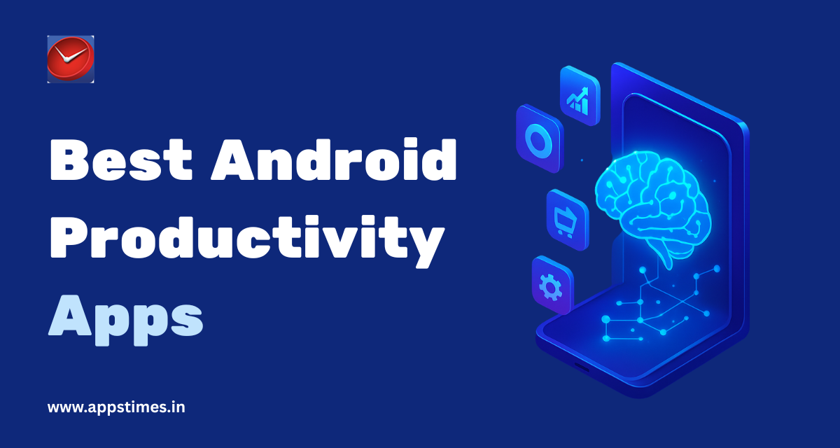 Best Android Productivity Apps to Supercharge Your Workflow in 2025
