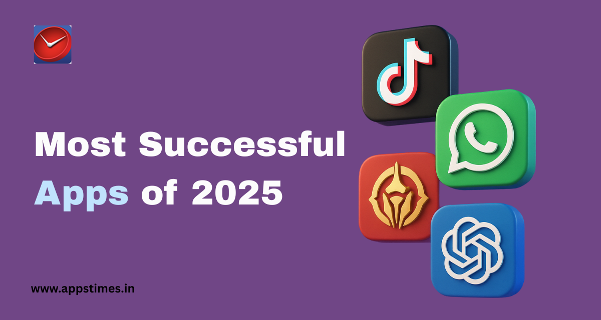 The Most Successful Apps of 2025: A Comprehensive Analysis Across Multiple Metrics