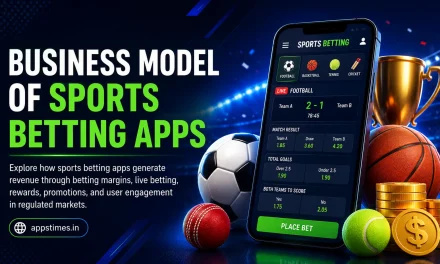 Business Model of Sports Betting Apps: Revenue, Monetisation, and Challenges